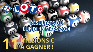 Résultats Loto : Tirage du lundi 18 mars 2024