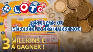 Résultats Loto : Tirage du mercredi 18 septembre 2024