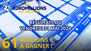 Résultats EuroMillions : Tirage du vendredi 31 mai 2024