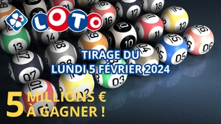 Résultats Loto : Tirage du lundi 5 février 2024